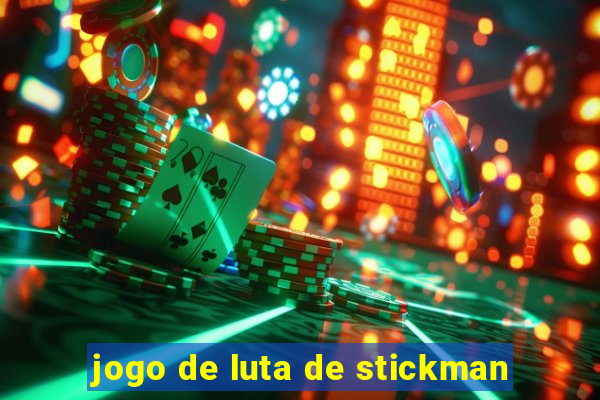 jogo de luta de stickman